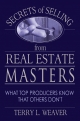 Secrets of Selling from Real Estate Masters - Terry L. Weaver