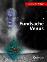 Fundsache Venus - Alexander Kröger