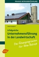 Erfolgreiche Unternehmensführung in der Landwirtschaft - Rainer Langosch