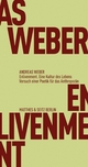 Enlivenment. Eine Kultur des Lebens: Versuch einer Poetik für das Anthropozän Andreas Weber Author
