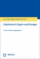 Catalonia in Spain and Europe - Klaus-Jürgen Nagel;  Stephan Rixen