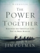 The Power of Together Workbook - Jim Putman