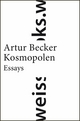 Kosmopolen: Essays Artur Becker Author