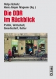 Die DDR im Rückblick - Hans-Jürgen Wagener; Helga Schultz