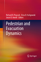 Pedestrian and Evacuation Dynamics - Richard D. Peacock; Kuligowski Erica D.; Jason D. Averill