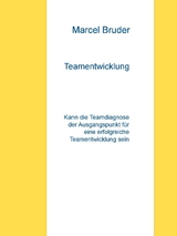 Teamentwicklung - Marcel Bruder