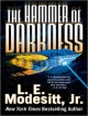 The Hammer of Darkness - L. E. Modesitt