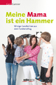 Meine Mama ist ein Hammer: Witzige Geschichten aus dem Familienalltag (German Edition)
