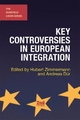 Key Controversies in European Integration - Hubert Zimmermann; Andreas Dur