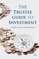 Trustee Guide to Investment - A. Clare;  C. Wagstaff