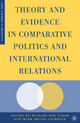 Theory and Evidence in Comparative Politics and International Relations - R. Lebow; M. Lichbach