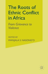 Roots of Ethnic Conflict in Africa - 