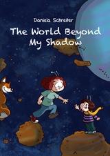 The World beyond my Shadow - Daniela Schreiter