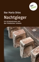 Nachtgieger: Ein Kriminalroman aus der Fränkischen Schweiz: Serienmorde in der beschaulichsten Gegend Deutschlands Ilse Maria Dries Author