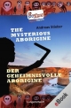 The Mysterious Aborigine - Der geheimnisvolle Aborigine - Andreas Stieber