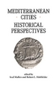 Mediterranean Cities - Robert L. Hohlfelder; Irad Malkin
