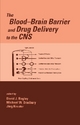 The Blood-Brain Barrier and Drug Delivery to the CNS - Michael Bradbury; David Begley; Jorg Kreuter
