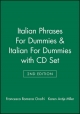 Italian Phrases For Dummies & Italian For Dummies, 2nd Edition with CD Set - Francesca Romana Onofri; Karen Antje Moeller