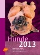 Hunde 2013 - Gabi Franz; Heike Schmidt-Röger