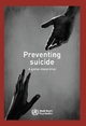 Preventing Suicide: A Global Imperative - Who