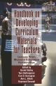Handbook on Developing Curriculum Materials for Teachers - Gerald Bailey;  Tara Baillargeon;  Cara D Barragree;  Raymond Doswell;  Ann Elliott