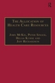 The Allocation of Health Care Resources - John McKie; Peter Singer; Jeff Richardson