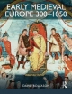 Early Medieval Europe 300-1050 - David Rollason