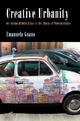 Creative Urbanity: An Italian Middle Class in the Shade of Revitalization (Contemporary Ethnography)