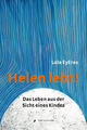 Helen lebt! - Lola EyEres
