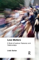 Love Matters - Ellen Cole; Esther D. Rothblum; Linda Sutton