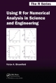 Using R for Numerical Analysis in Science and Engineering - Victor A. Bloomfield