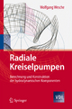 Radiale Kreiselpumpen: Berechnung und Konstruktion der hydrodynamischen Komponenten Wolfgang Wesche Author
