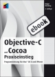 Objective-C 2.0 und Cocoa Praxiseinstieg - Holger Hinzberg