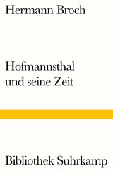 Hofmannsthal und seine Zeit - Hermann Broch