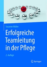 Erfolgreiche Teamleitung in der Pflege -  Susanne Möller
