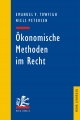 Ökonomische Methoden im Recht: Eine Einführung für Juristen (Mohr Lehrbuch) (German Edition)