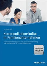 Kommunikationskultur in Familienunternehmen -  Jochen Waibel