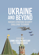 Ukraine and Beyond - Janne Haaland Matlary;  Tormod Heier