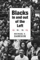 Blacks In and Out of the Left - Dawson Michael C. Dawson