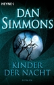 Kinder der Nacht: Roman Dan Simmons Author