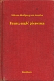 Faust, część pi - Johann Wolfgang Von Goethe