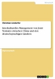 Interkulturelles Management von Joint Ventures zwischen China und den deutschsprachigen Ländern - Christian Lindorfer