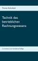 Technik des betrieblichen Rechnungswesens - Thomas Eschenbach