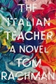 The Italian Teacher - Tom Rachman