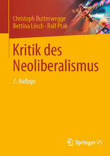 Kritik des Neoliberalismus -  Christoph Butterwegge,  Bettina Lösch,  Ralf Ptak