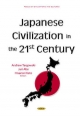 Japanese Civilization in the 21st Century - Andrew Targowski; Hisanori Kato; Juri Abe
