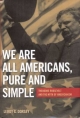 We Are All Americans, Pure and Simple - Leroy G. Dorsey
