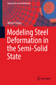 Modeling Steel Deformation in the Semi-Solid State