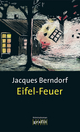 Eifel-Feuer: Der 5. Siggi-Baumeister-Krimi Jacques Berndorf Author