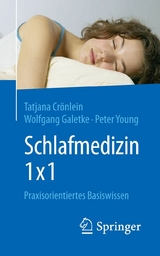 Schlafmedizin 1x1 - Tatjana Crönlein, Wolfgang Galetke, Peter Young